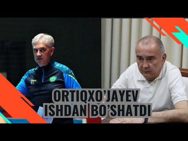 Jahongir Ortiqxo'jayev Mashhur murabbiyni ishdan oldi