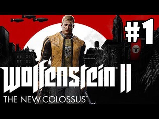 Wolfenstein 2: The New Colossus - Walkthrough - Part 1 - Under Siege (PC HD) [1080p60FPS]