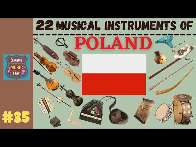 22 MUSICAL INSTRUMENTS OF POLAND | LESSON #35 |  MUSICAL INSTRUMENTS | LEARNING MUSIC HUB