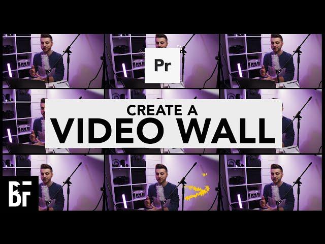 Create a Video Wall in Premiere Pro