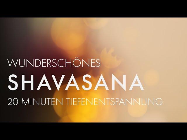 SHAVASANA Meditation  Super schön & entspannend