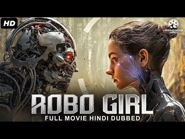 ROBO GIRL - Hollywood Movie Hindi Dubbed | Sebastian Cavazza, Stoya | Full Romantic Sci-fi Movie