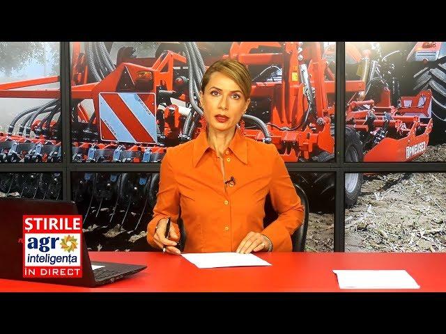 Știrile Agrointeligența ÎN DIRECT - 28.08.2017