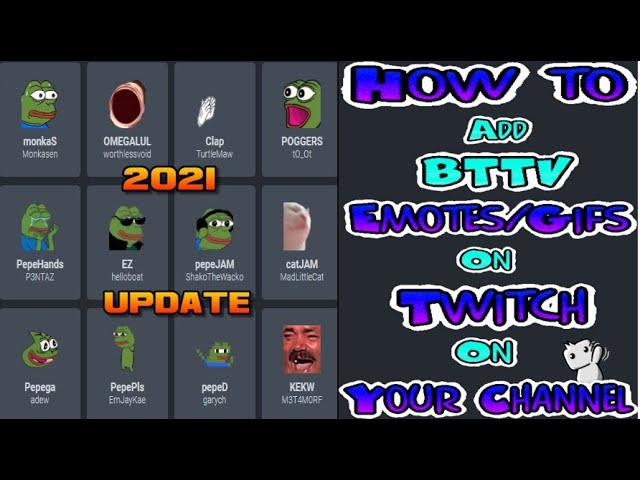 How to Add BTTV Emotes/Gifs to Your Twitch Channel | Twitch Streamer