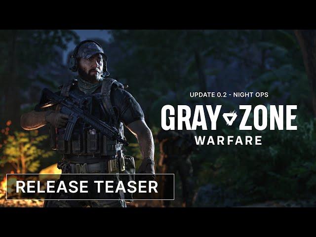 Gray Zone Warfare: Night Ops Release Teaser