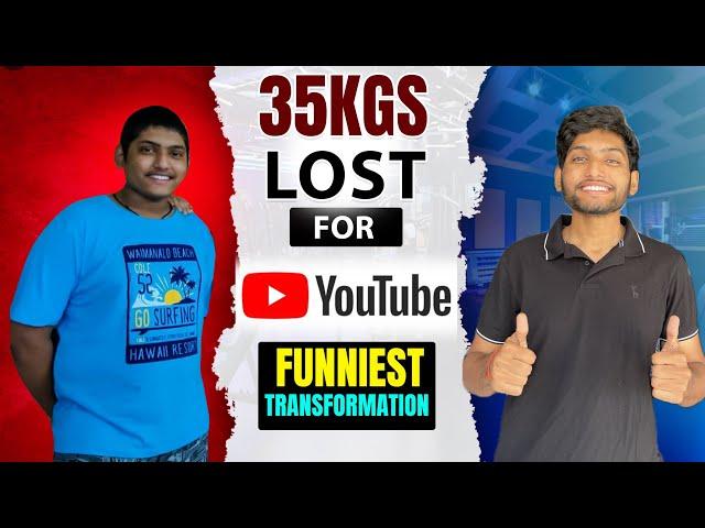 I lost 35kgs of weight for YouTube #transformation #trending #funny