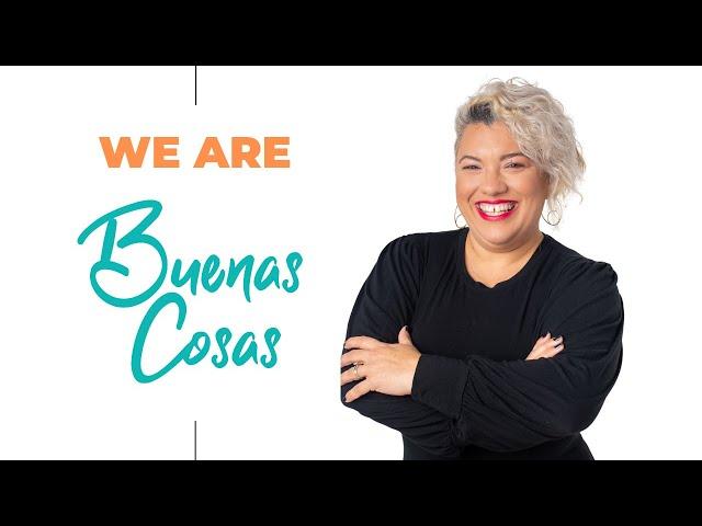 We Are Buenas Cosas