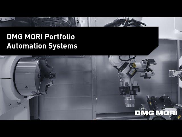 Industrial Automation Systems From DMG MORI: The Future of Automated Manufacturing