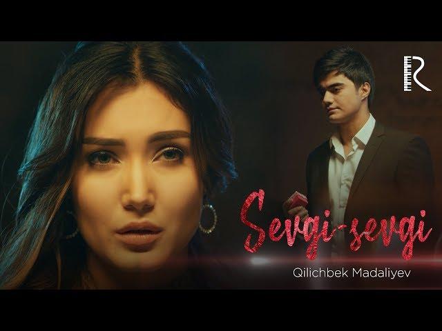 Qilichbek Madaliyev - Sevgi-sevgi | Киличбек Мадалиев - Севги-севги