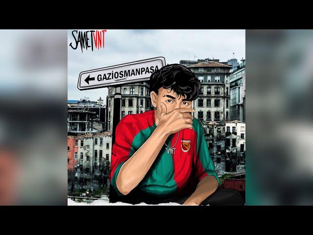 Sametvnt - GAZİOSMANPA$A (Official Visualizer)