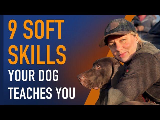 Top 9 Soft Skills: How Training a Dog Can Help You in Self-Development