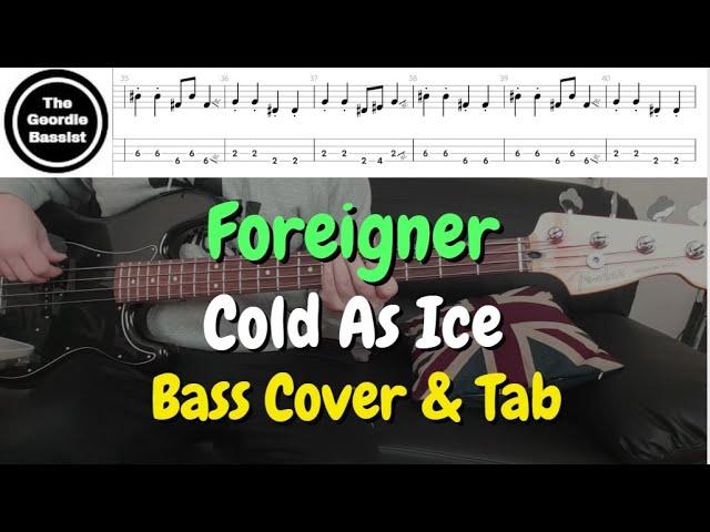 Foreigner - Cold As Ice - Bass cover with tabs