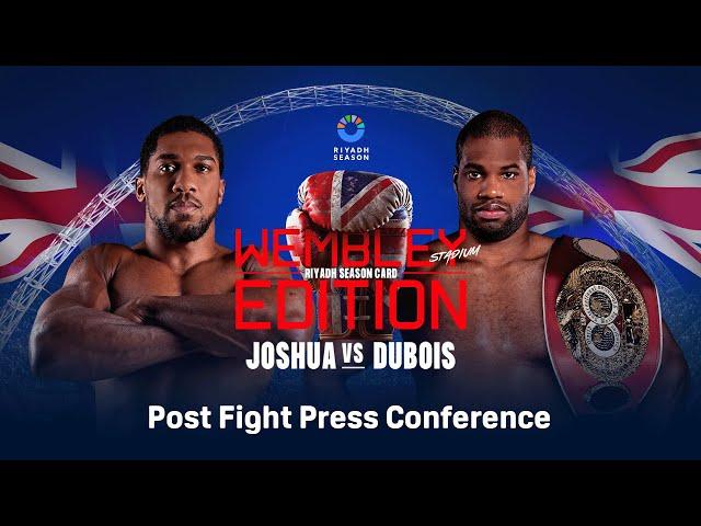 RIYADH SEASON CARD: ANTHONY JOSHUA VS. DANIEL DUBOIS POST FIGHT PRESS CONFERENCE