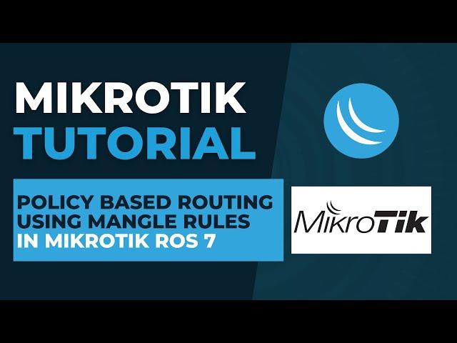 Policy Based Routing using Mangle Rules in Mikrotik ROS 7 | Mikrotik Configuration Tutorial