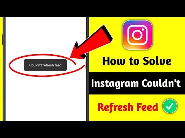 how to fix instagram couldn't refresh feed | instagram couldn't refresh feed problem solve 2024