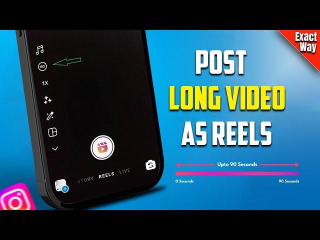 How To Post Long Video as Reels On Instagram 2024 (New Update)