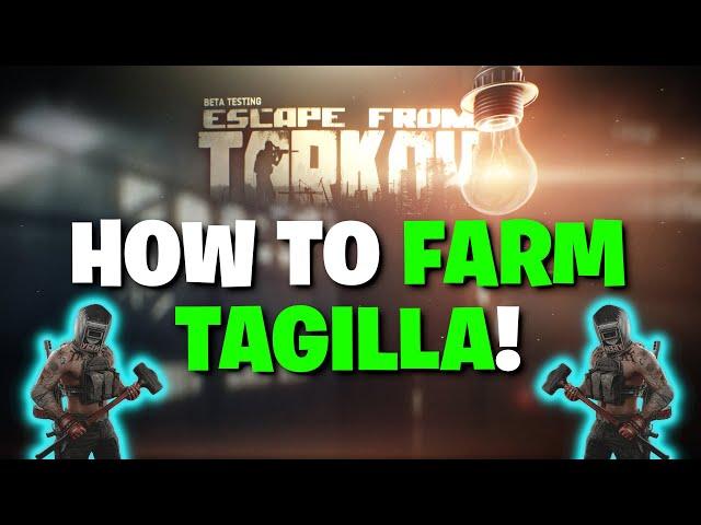 Escape From Tarkov PVE - How To FARM Tagilla! PVE Boss Farming Guide!