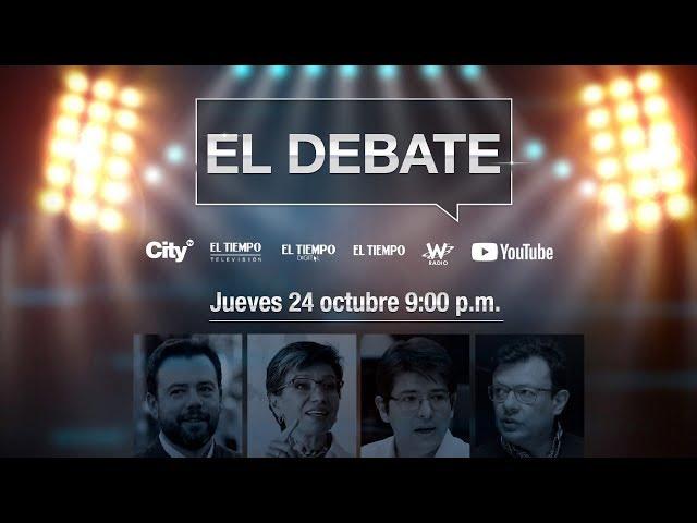 Debate entre los candidatos a la Alcaldía de Bogotá | El Tiempo