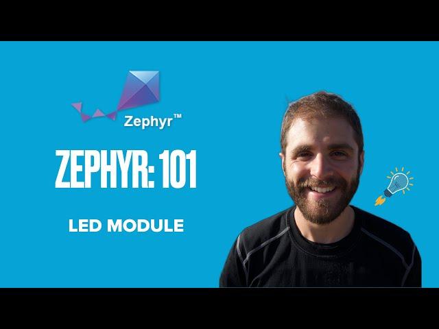 Zephyr 101 - LED Module