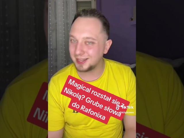 Daniel Magical wyjaśnia rozstanie z Nikolą I pozywa Rafonixa o napaść