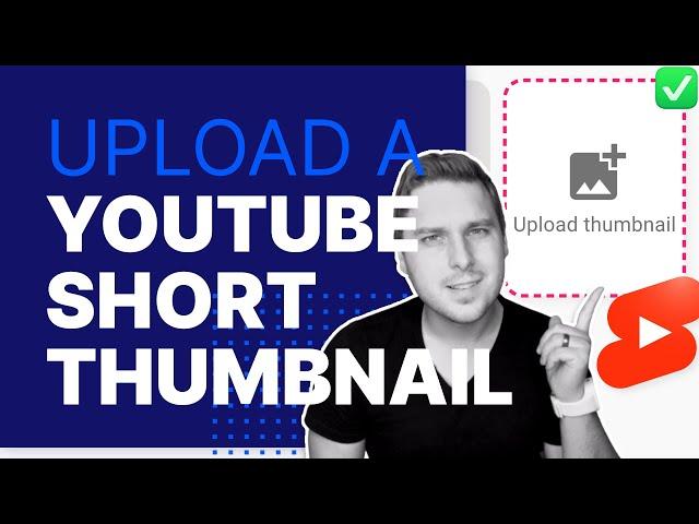 YouTube Short Thumbnail: How to upload & optimize a custom thumbnail (#shorts)