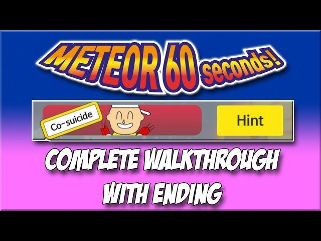 Meteor 60 Seconds!! - Co-Suicide - Complete Walkthrough with Ending