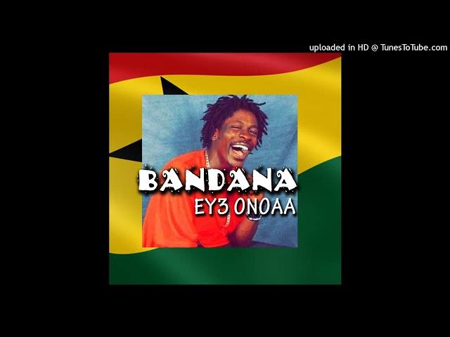 BANDANA (2004) - EYE ONOAA