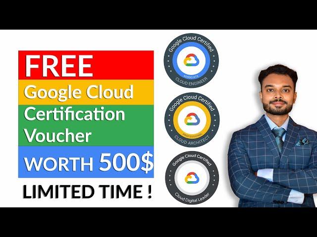 FREE $500 Google Cloud Certification Voucher for Limited Time !