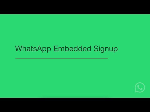 WhatsApp Embedded Signup Tutorial