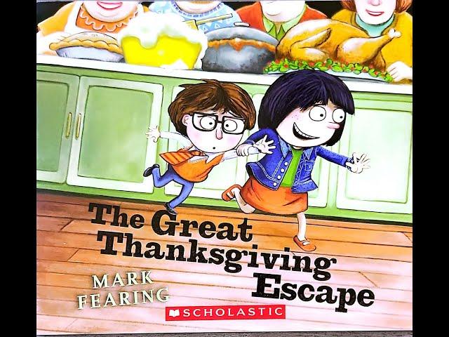 Read Aloud- The Great Thanksgiving Escape by Mark Fearing