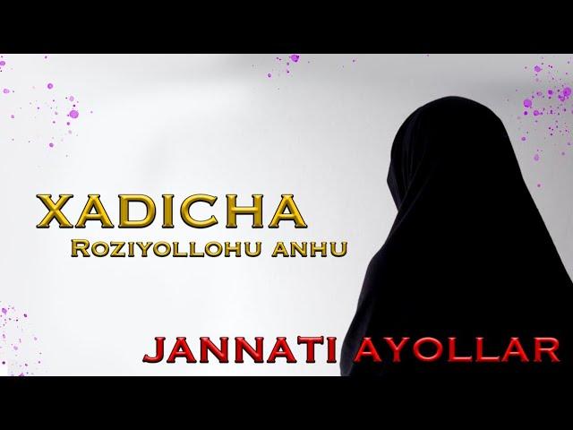 Xadicha Roziyollohu anhu Jannati ayollar