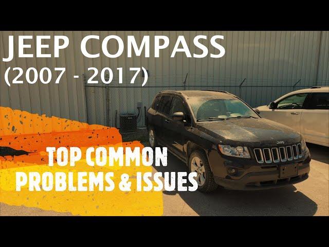 Jeep Compass - TOP PROBLEMS & ISSUES 2007 - 2017 (common fixes, repairs, defects)