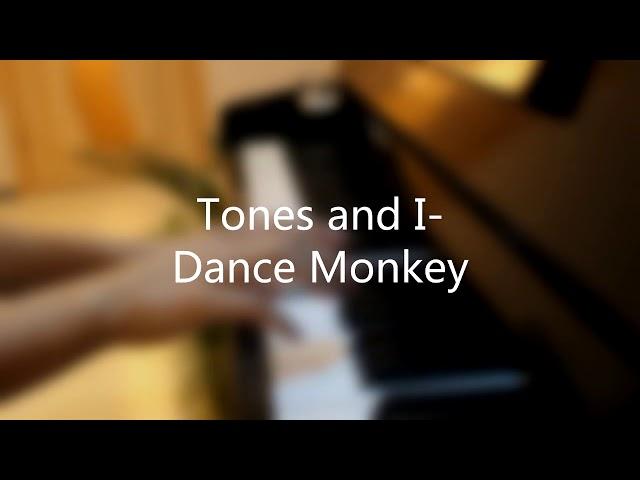 Tones and I-Dance Monkey(piano cover )