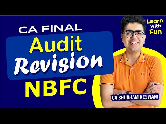 NBFC Audit Revision | CA Final Audit | CA Shubham Keswani (AIR 8)