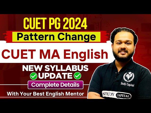 CUET PG MA English New Syllabus | CUET PG 2024 MA English Syllabus Analysis@StudyCapital