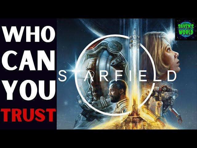 Who Can You Trust? - Is Starfield Worth It?