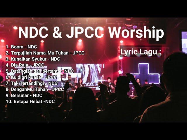 Kumpulan Pujian NDC & JPCC worship + Lirik