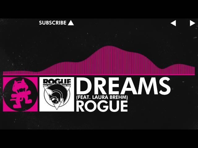 [Drumstep] - Rogue - Dreams (Feat. Laura Brehm) [Monstercat EP Release]