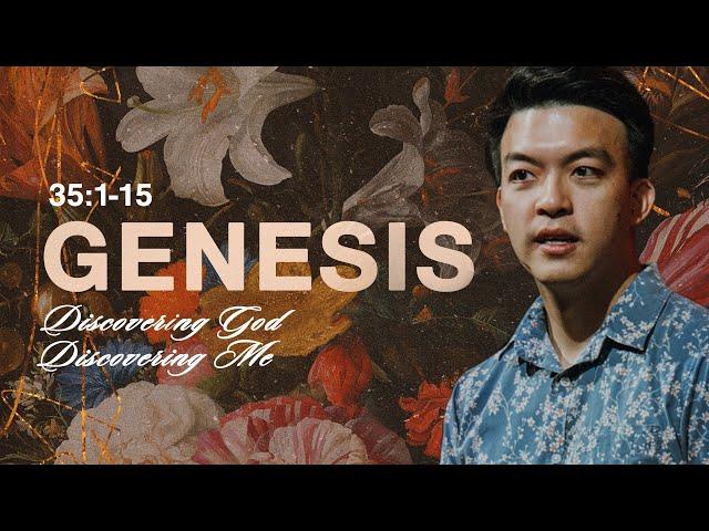 Discovering God, Discovering Me | Genesis 35:1-15 | Jared Yeoh | FCC Online