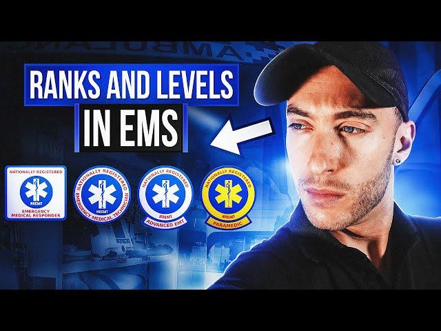 Ranks and Levels in EMS (Watch Before Starting Your EMS Career) | What is an EMT/Paramedic?