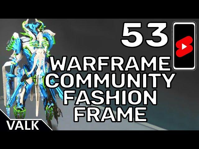 Warframe Community Fashion Frame 53