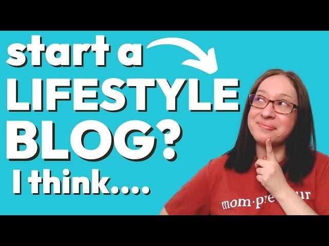 Should You Start a LIFESTYLE Blog in 2022? | lifestyle blog examples that make money