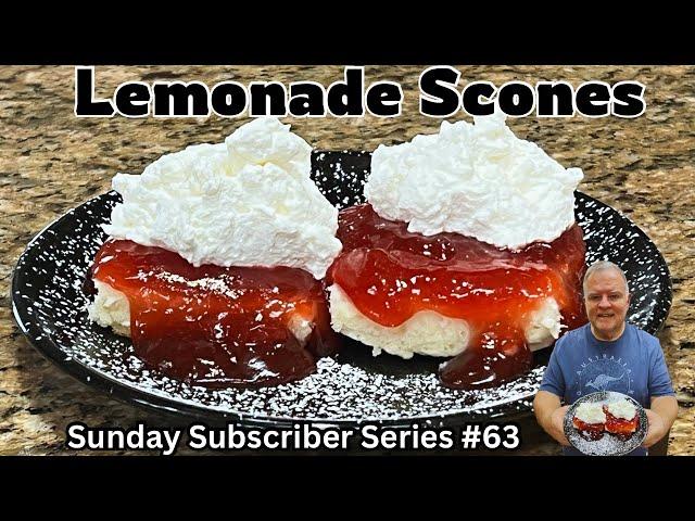 Lemonade Scones - A Lovely Delight From Our Australian Mates! - Sunday Subscriber Series #63