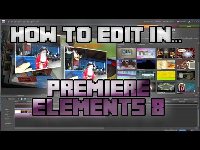 Tutorial: Adobe Premiere Elements 8