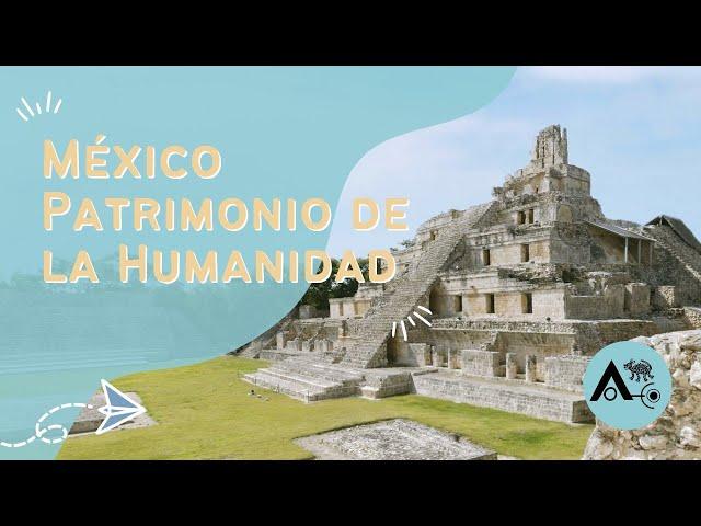 ¡Lugares PATRIMONIO DE LA HUMANIDAD en México! | Descubre México | Colectivo Alma y Cultura