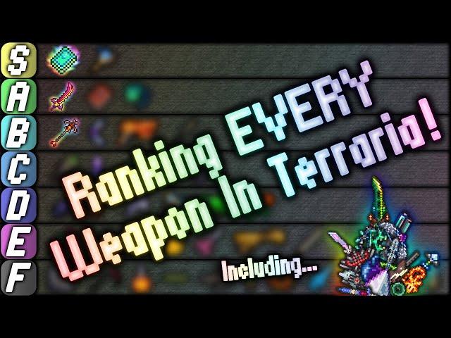 Ranking EVERY SINGLE WEAPON in Terraria!