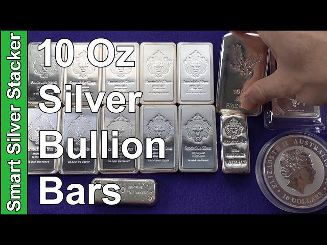 10 oz Silver Bullion Bars - A MUST Have For Every Silver Stacker?