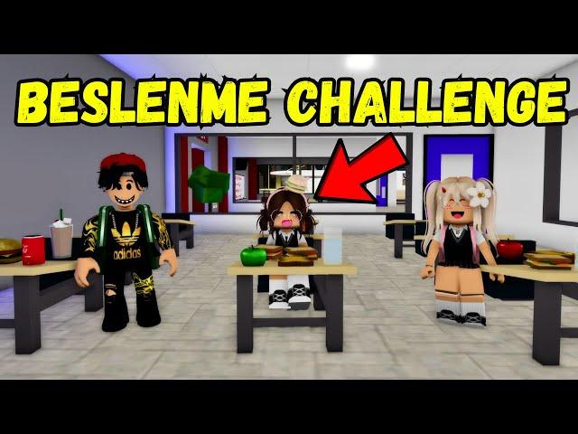 BESLENME ÇANTASI CHALLENGEAYŞEM ECE ARIARIGİLLERROBLOX BROOKHAVENRP