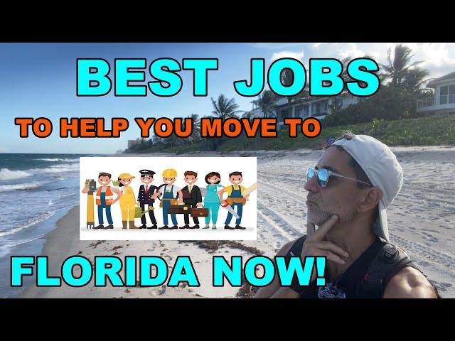 BEST JOBS TO GET IN FLORIDA RIGHT NOW!