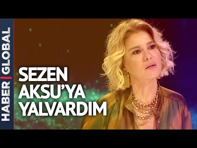 Gülben Ergen: Sezen Aksu'ya Yalvardım, Yıldız Tilbe'nin Hakkını Ödeyemem